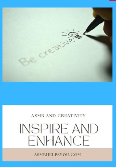 "ASMR and Creativity"